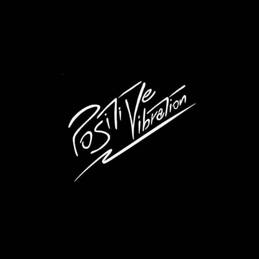 Positive Vibrations